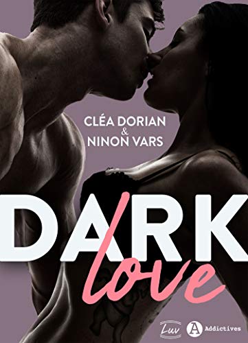 Dark Love de Cléa Dorian