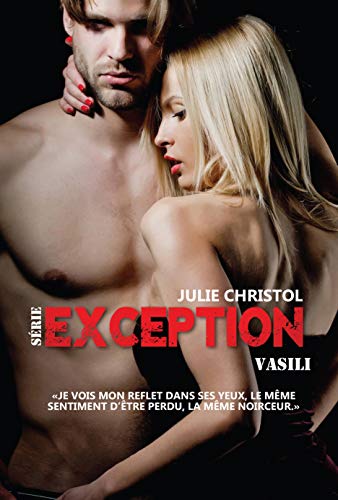 Son Exception: Spin-off de Mon exception déjà paru de Julie Christol