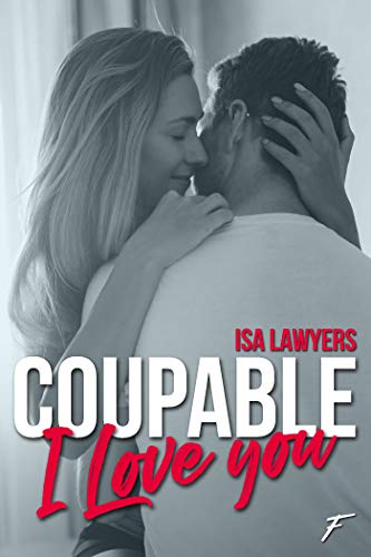 coupable I love you de Isa Lawyers