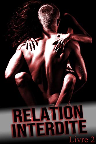 Relation Interdite (Livre 2): (Adulte, Tabou, Érotique) de Amber Jones