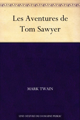 Les Aventures de Tom Sawyer de Mark Twain