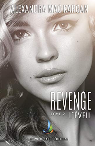 Revenge - tome 2 (Roman lesbien) de Alexandra Mac Kargan