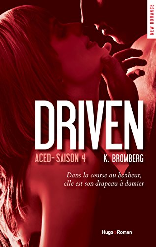 Driven Aced Saison 4 (NEW ROMANCE) de K Bromberg