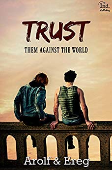 TRUST (Romance Gay): Them against the world de Arolf et Ereg
