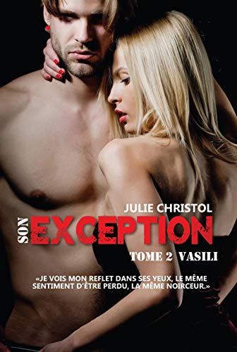 Son Exception: Série Exception : Vasili de Julie Christol