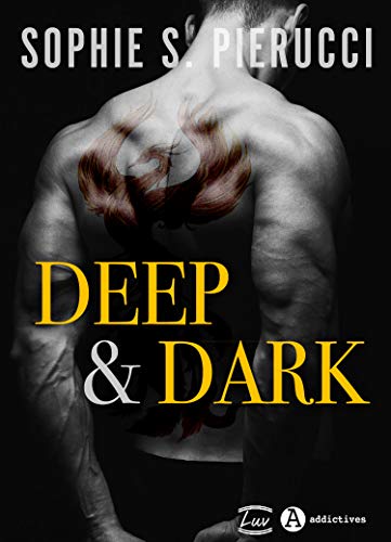Deep and Dark de Sophie S. Pierucci
