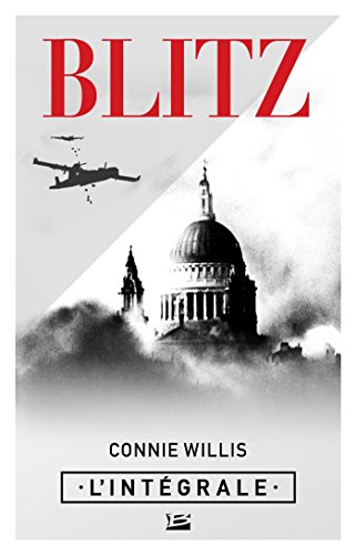 Blitz - L'Intégrale (Les Intégrales Bragelonne) de Connie Willis