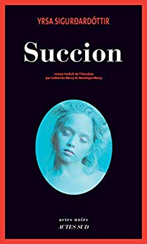 Succion (Actes noirs) de Véronique Mercy
