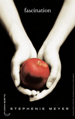 Twilight - Tome 1 : Fascination de Stephenie Meyer