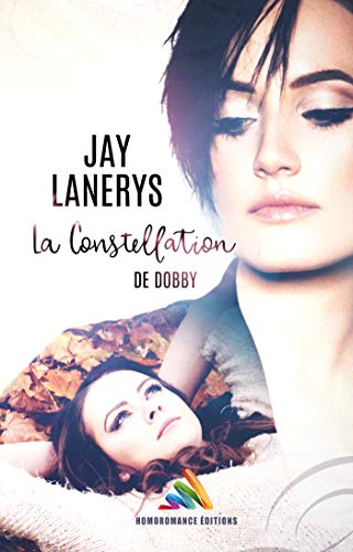 La constellation de Dobby: Roman lesbien, livre lesbien de Jay Lanerys
