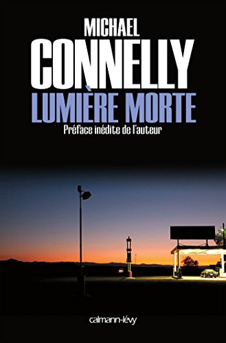 Lumière morte (Harry Bosch t. 9) de Michael Connelly