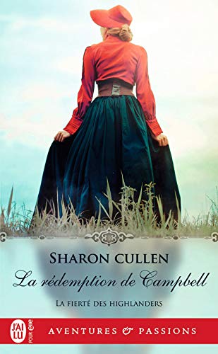 La fierté des Highlanders (Tome 3) - La rédemption de Campbell de Sharon Cullen