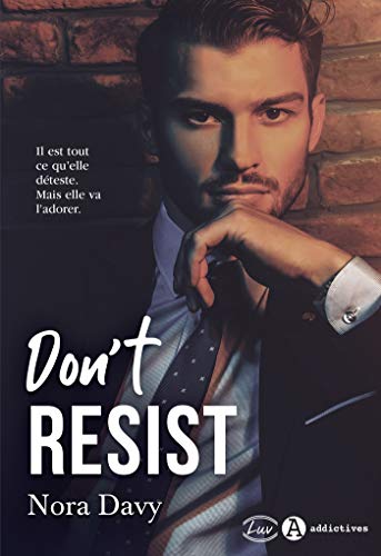 Don’t Resist de Nora Davy