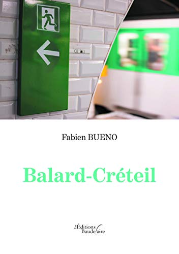 Balard-Créteil de Fabien Bueno