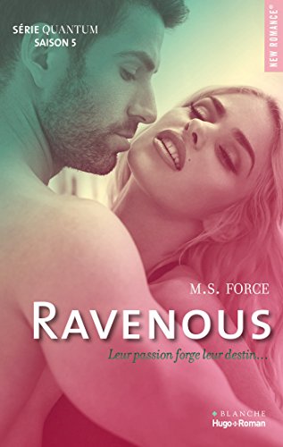 Quantum Saison 5 Ravenous (New Romance) de Marie Force