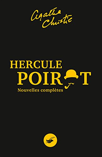 Nouvelles complètes Hercule Poirot (Les Intégrales du Masque) de Agatha Christie