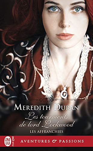 Les Affranchies (Tome 6) - Les tourments de lord Lockwood de Meredith Duran