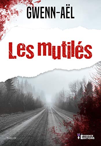 Les Mutilés (Clair-Obscur) de Gwenn Aël