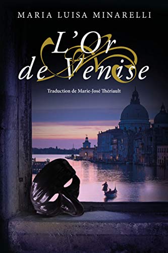 L'Or de Venise (Les mystères de Venise t. 2) de Maria Luisa Minarelli