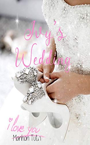 Ivy's Wedding (Ivy's Story) de Manhon Tutin