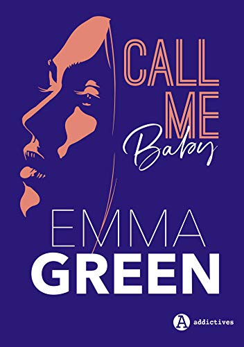 Call me Baby (l'intégrale) de Emma Green