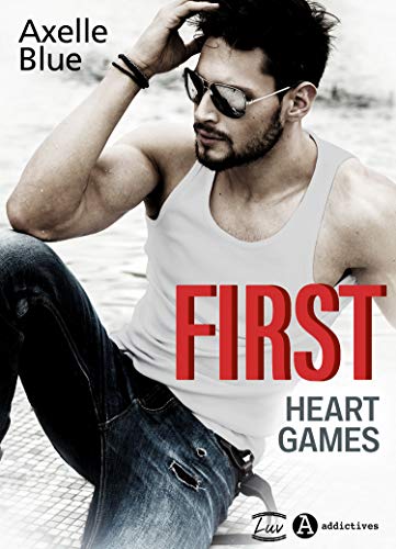 First. Heart Games de Axelle Blue