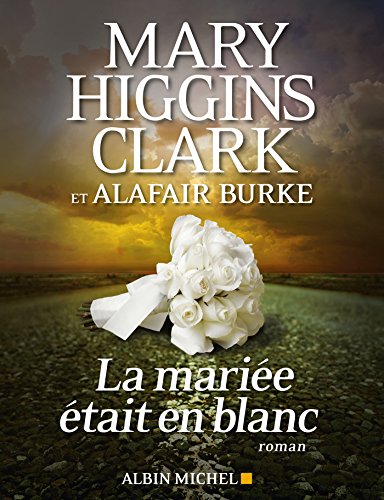 La Mariée était en blanc de Alafair Burke