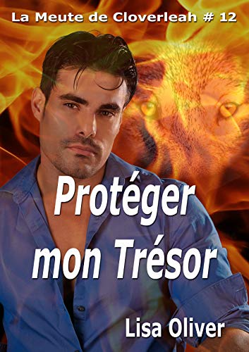 Protéger Mon Trésor (La meute de Cloveleah t. 12) de Lisa Oliver