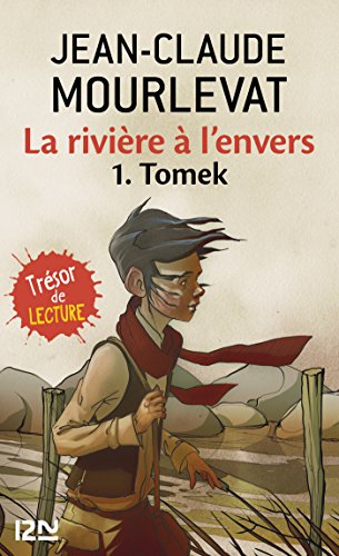 La rivière à l'envers Tome 1 (Pocket Jeunesse) de Jean-Claude MOURLEVAT