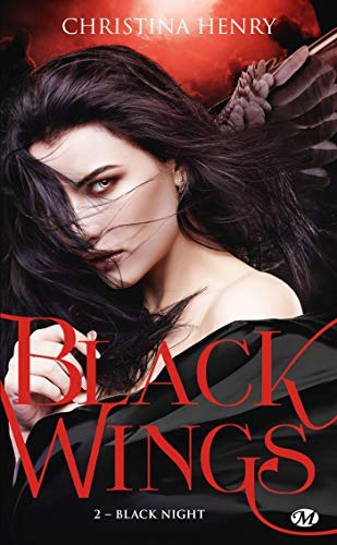Black Night: Black Wings, T2 de Christina Henry