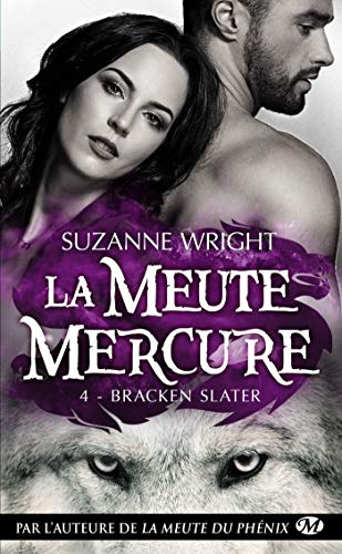 Bracken Slater: La Meute Mercure, T4 de Suzanne Wright