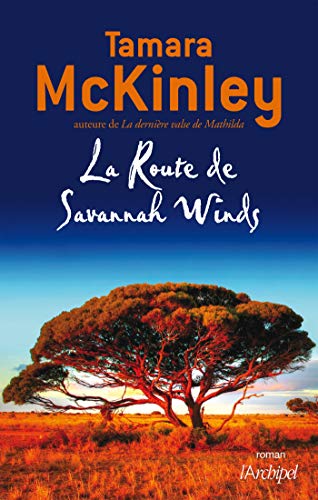 La Route de Savannah Winds de Tamara McKinley