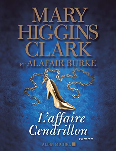 L'Affaire Cendrillon  de Mary Higgins Clark de Alafair Burke