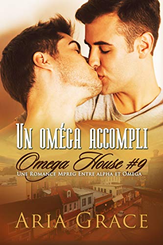 Un oméga accompli (Omega House t. 9)