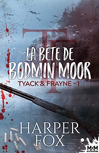 La Bête de Bodmin Moor: Tyack & Frayne, T1 de Harper Fox