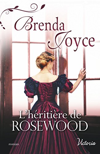 L'héritière de Rosewood (Victoria) de Brenda Joyce