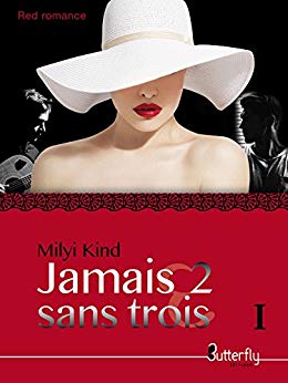 Jamais 2 sans Trois (Red Romance) de Milyi Kind