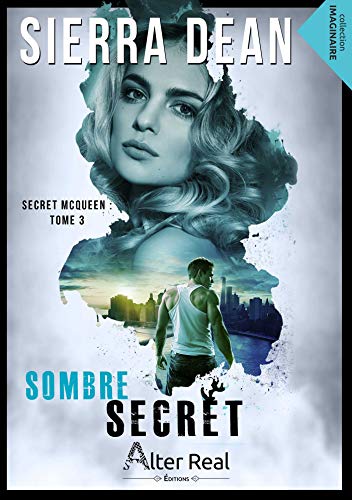 Sombre Secret: Secret McQueen, T3 de Sierra Dean