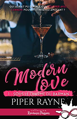 Sous le charme du barman: Modern Love, T1 de Piper Rayne