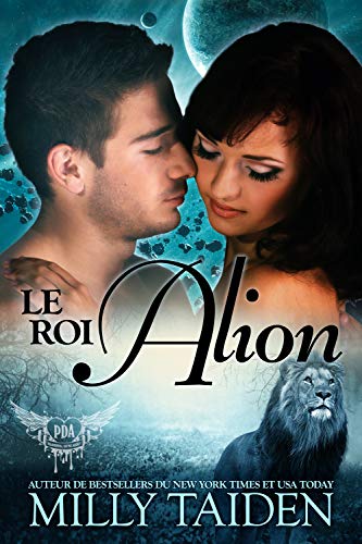 Le Roi Alion : Une Romance Paranormale (Agence de Rencontres Paranormales t. 6) de Milly Taiden