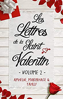 Les Lettres de la Saint Valentin - Volume 2 de Amheliie