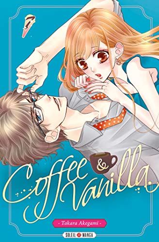 Coffee & Vanilla T07 (Coffee and Vanilla t. 7) de Takara Akegami