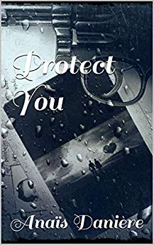 Protect You de  Anaïs Danière