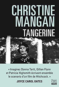 Tangerine: La sueur froide de votre été (HarperCollins) de Christine Mangan