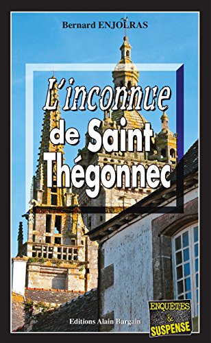L'inconnue de Saint-Thégonnec: Les dossiers secrets du commandant Forisse - Tome 2 de Bernard Enjolras