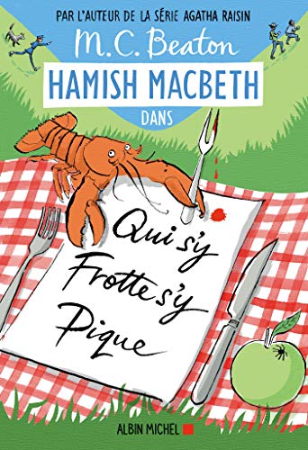 Hamish Macbeth 3 - Qui s'y frotte s'y pique de M. C. Beaton