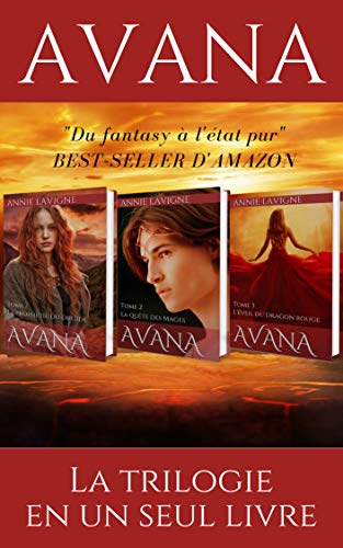 Avana : La trilogie complète de Annie Lavigne