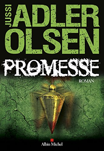 Promesse : La sixième enquête du Département V de Jussi Adler-Olsen