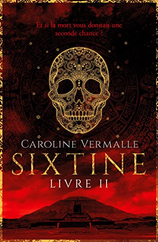 Sixtine - Livre II de Caroline Vermalle