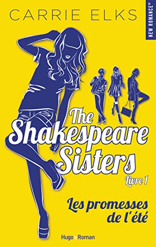 The Shakespeare sisters - tome 1 Les promesses de l'été de Carrie Elks